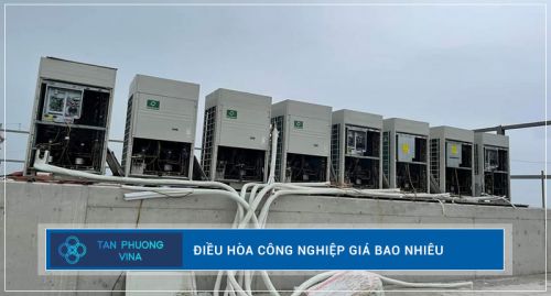 Điều hòa công nghiệp giá bao nhiêu?