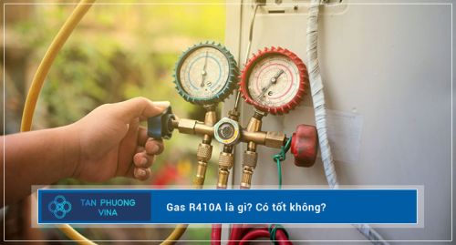 Giới thiệu về gas R410A