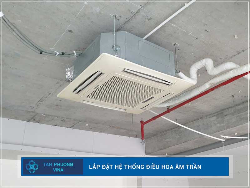 Dịch vụ lắp đặt điều hòa âm trần