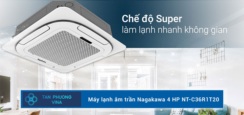 Máy lạnh âm trần Nagakawa 4 HP NT-C36R1T20 Máy lạnh âm trần Nagakawa 4 HP NT-C36R1T20